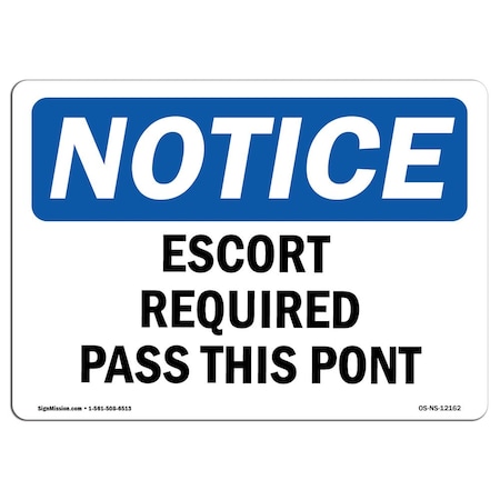 Signmission OSHA Notice Sign, 3.5" Height, 5" Width, Escort Required Past This Point Sign, Landscape, 10PK OS-NS-D-35-L-12162-10PK